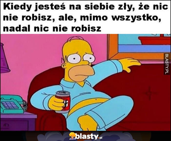 kiedy-jestes-na-siebie-zly-ze-nic_2020-06-09_22-37-18