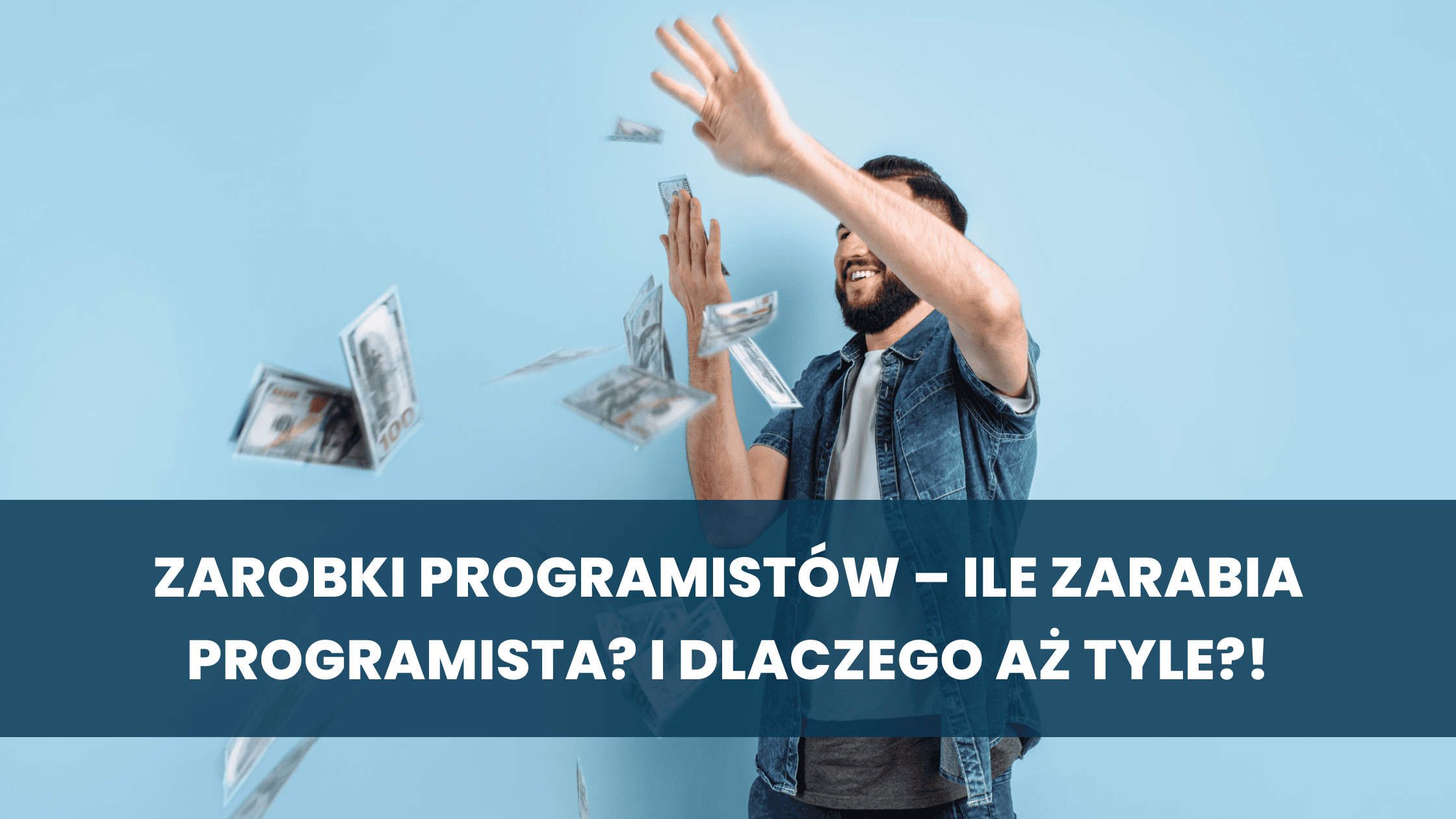 Zarobki-programistow-%E2%80%93-ile-zarabia-programista-I-DLACZEGO-az-tyle
