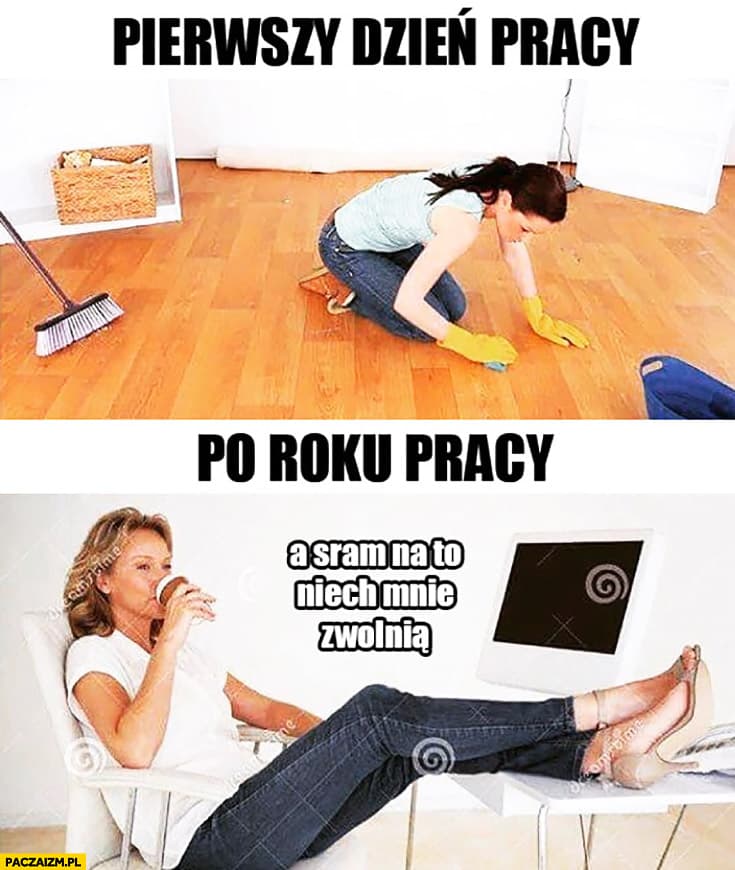 pierwszy-dzien-pracy-po-roku-pracy-sram-na-to-niech-mnie-zwolnia
